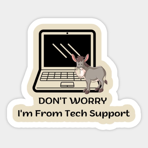 Don't Worry I'm From Tech Support Sticker by houdasagna